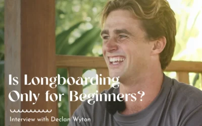 Is Longboarding Only For Beginners? Island Time with Declan Wyton